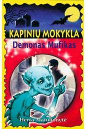 kapiniu-mokykla-demonas-mufikas_1454483970-fdac3ff4e7967b79783edb421a532a6f.jpg